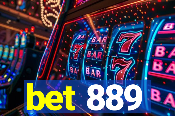 bet 889